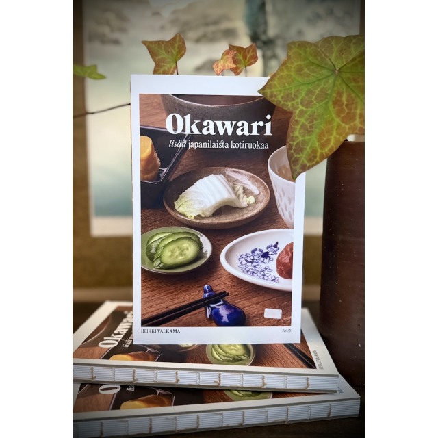 Heikki Valkama: Okawari - lisää japanilaista kotiruokaa